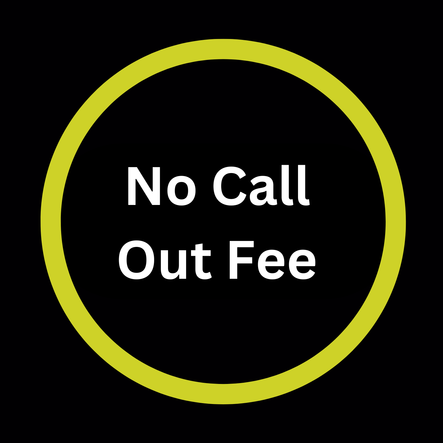 No Call Out Fee